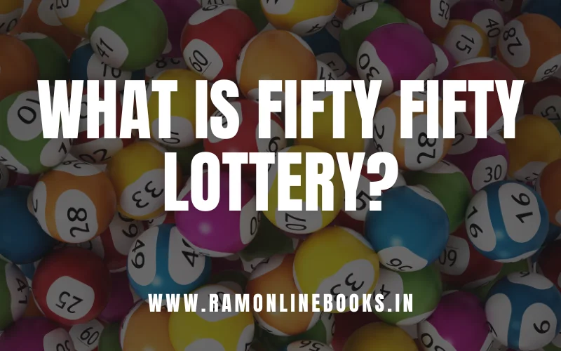 fifty fifty lottery result